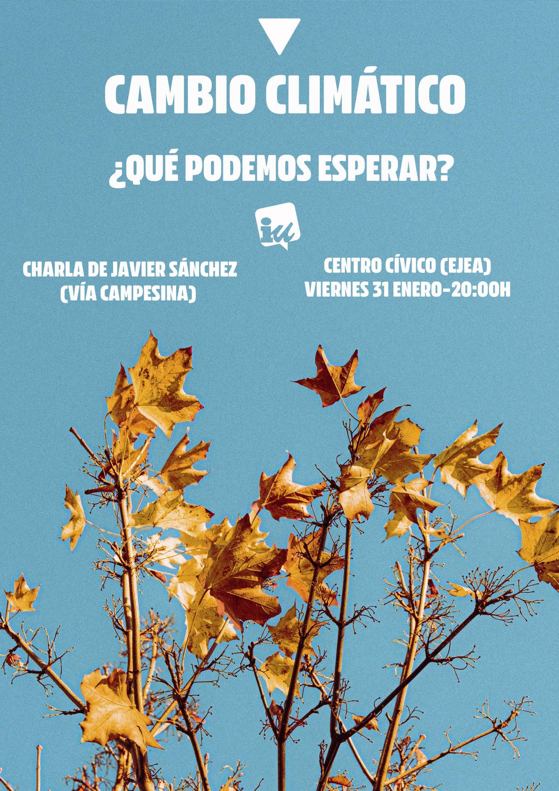 Charla CAMBIO CLIMÁTICO ¿QUÉ PODEMOS ESPERAR?