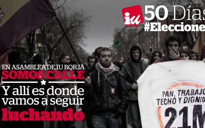 Porque de la calle venimos y en la calle vamos a seguir. #50DíasElecciones