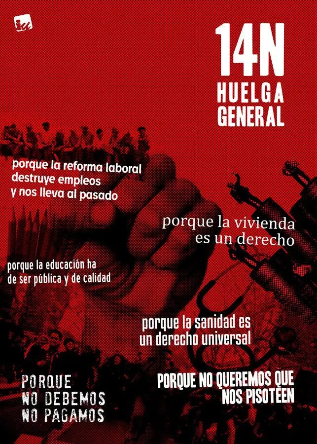 14N Huelga General: “Porque la Reforma Laboral destruye empleo y nos lleva al pasado”