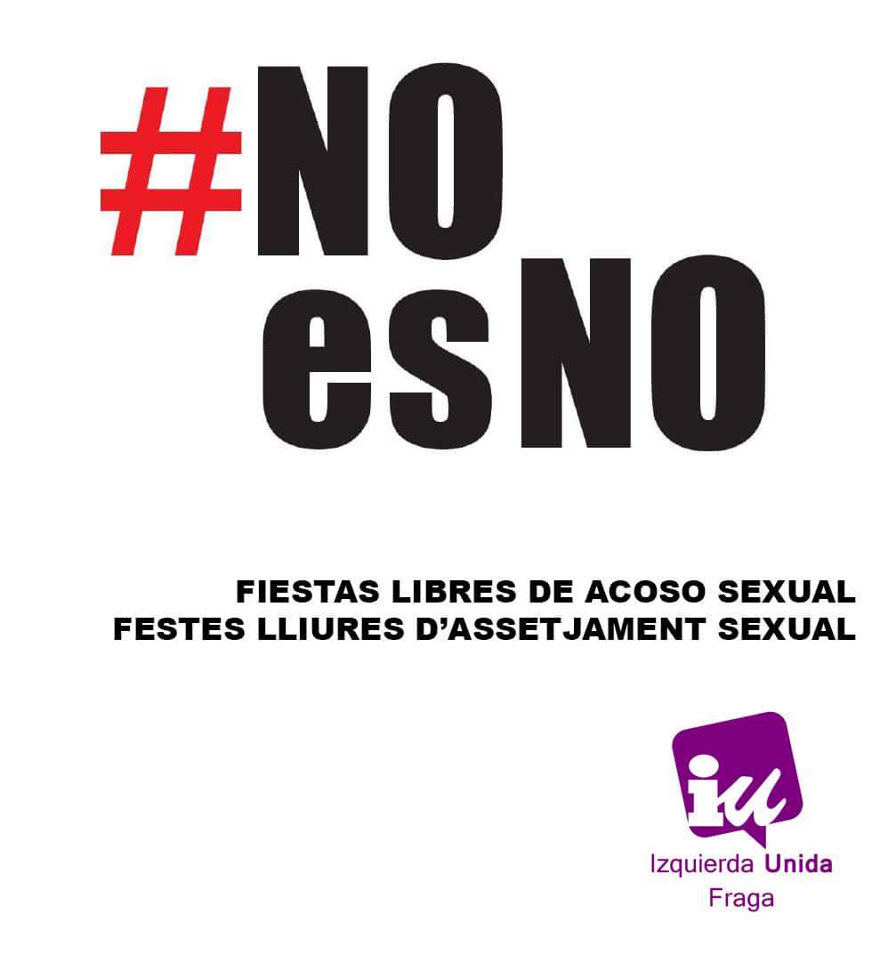 Ponemos en marcha la campaña “No es no” para prevenir las agresiones sexistas en las fiestas de Fraga