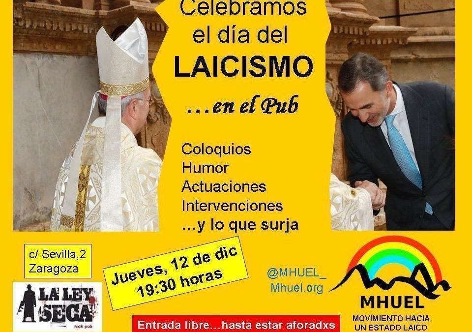 Celebramos el Laicismo… y lo que surja. MHUEL