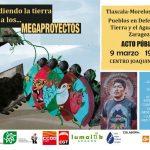 Defendiendo la tierra frente a los megaproyectos
