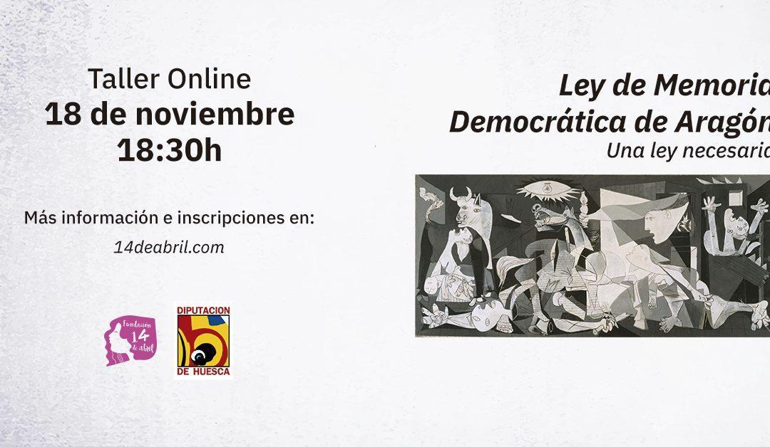 Abierta la inscripción para participar en el taller on-line “Ley de Memoria Democrática de Aragón, una Ley necesaria”