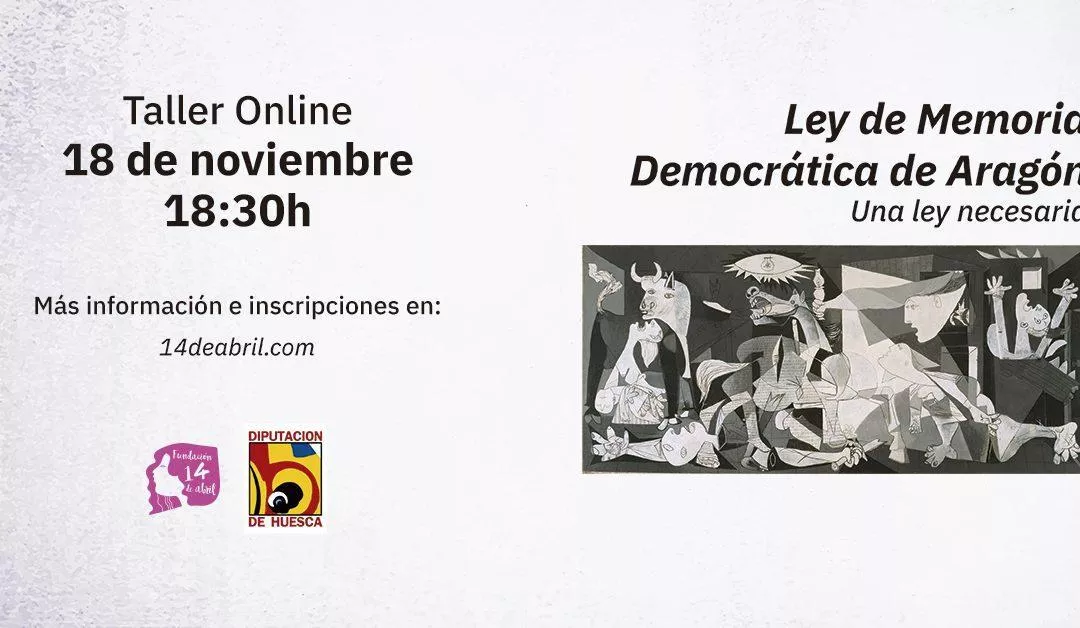 Abierta la inscripción para participar en el taller on-line “Ley de Memoria Democrática de Aragón, una Ley necesaria”