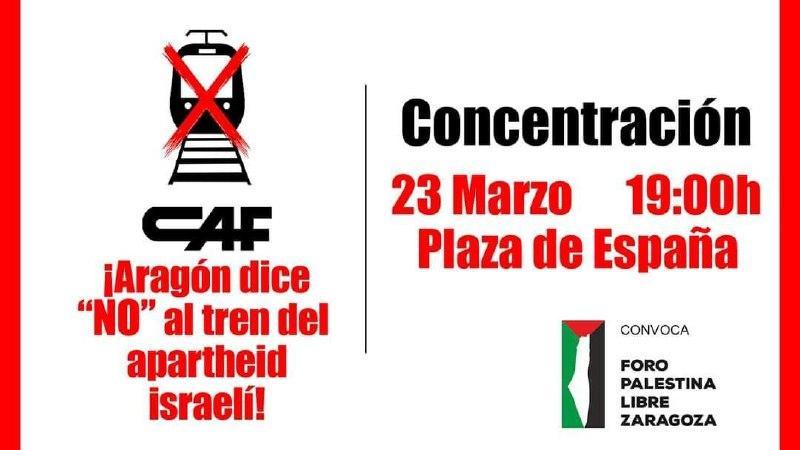 Concentración Aragón dice NO al tren del apartheid israelí