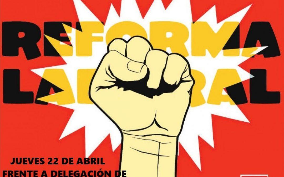 Concentración contra la reforma laboral