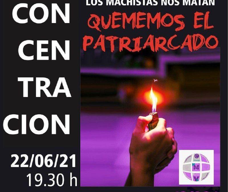 Concentración: los machistas nos matan, quememos el patriarcado