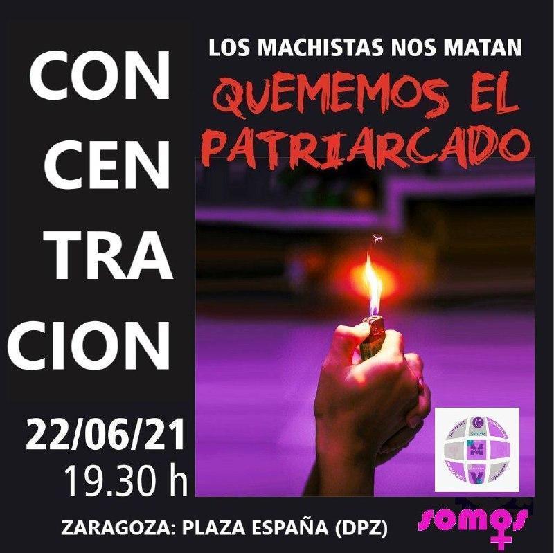 Concentración: los machistas nos matan, quememos el patriarcado