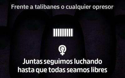 Llamamos a la comunidad internacional a responder por propiciar la situación actual que pone en peligro la vida de las mujeres afganas