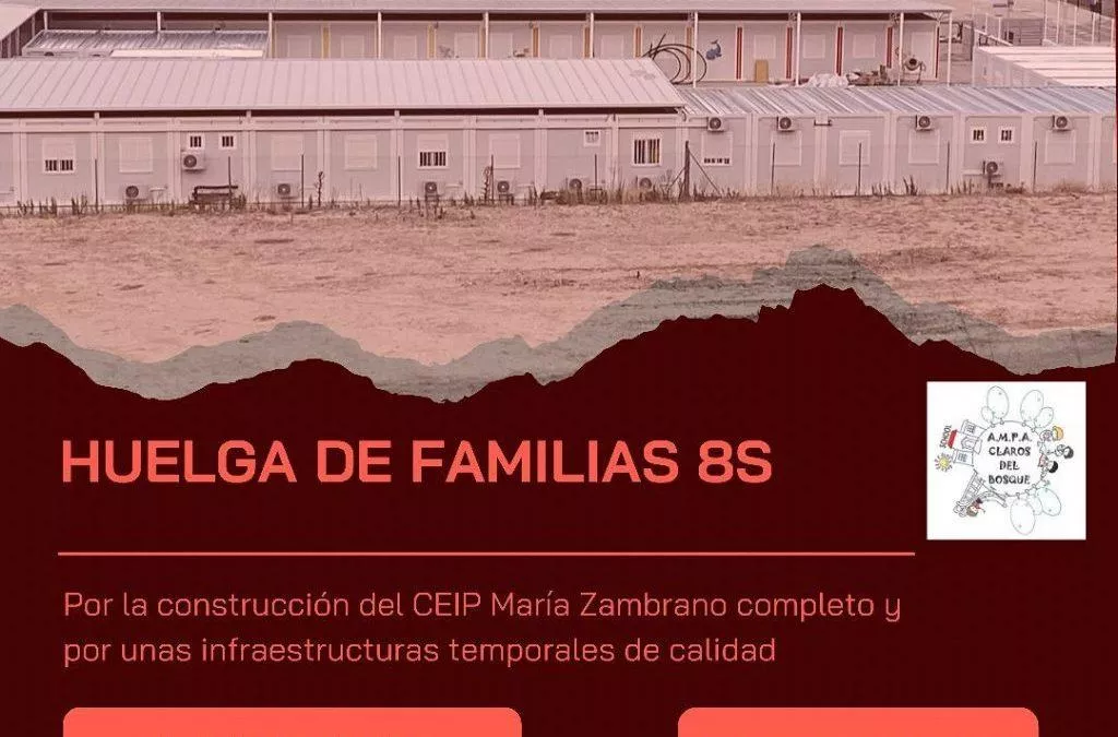 Apoyamos la huelga convocada por las familias para exigir la construcción del colegio María Zambrano