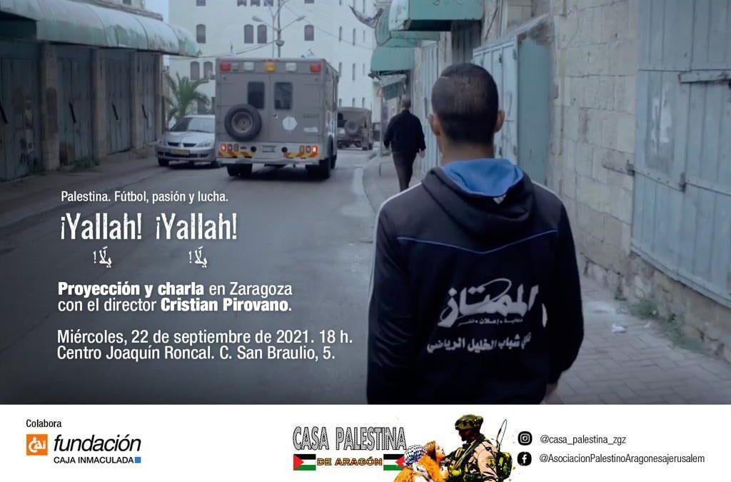 Casa Palestina de Aragón trae a Zaragoza el documental “¡Yallah! ¡Yallah!”, fútbol, pasión y lucha en Palestina