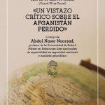 Charla "Un vistazo crítico sobre el Afganistán perdido"