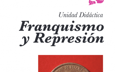 La Fundación 14 de Abril publica su Unidad Didáctica sobre “Franquismo y Represión”