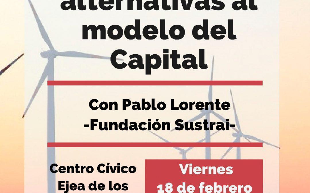 Charla-coloquio: Renovables, análisis y alternativas al modelo del Capital