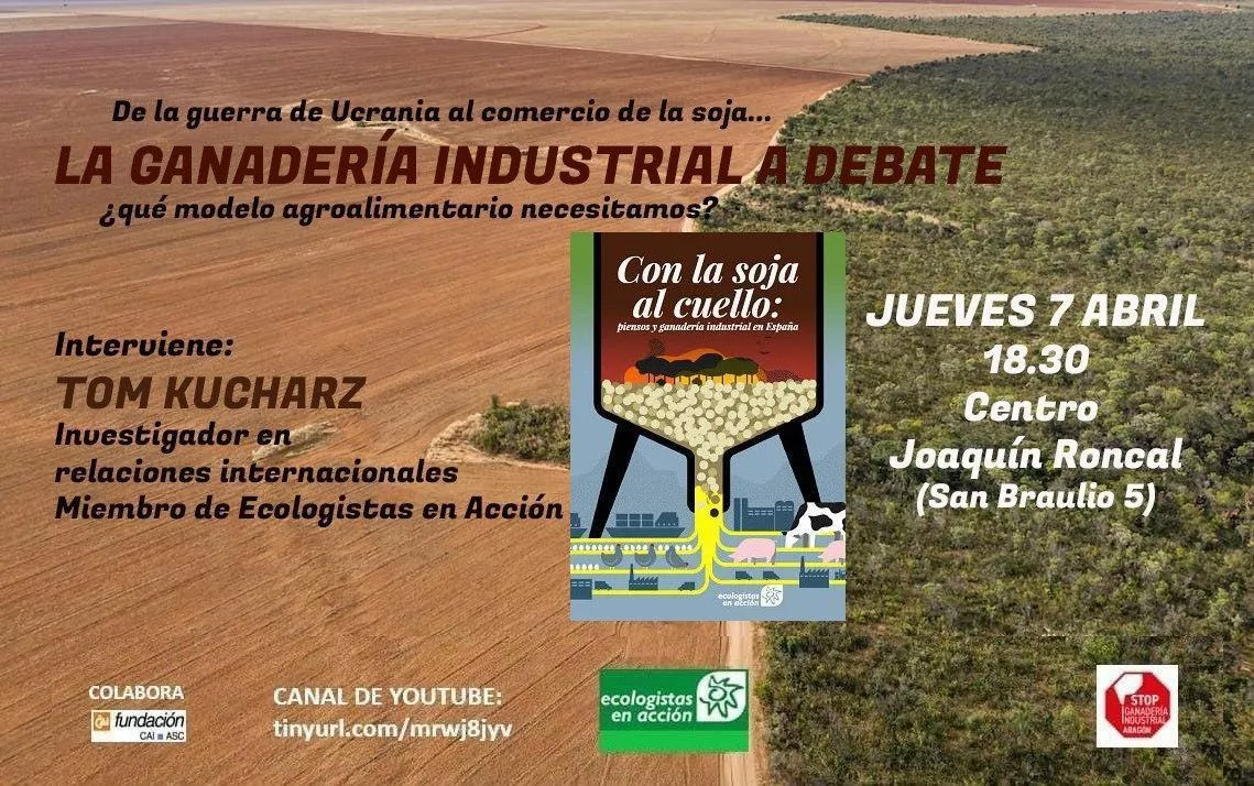 Charla 'La ganadería industrial a debate': De la guerra de Ucrania al comercio de soja