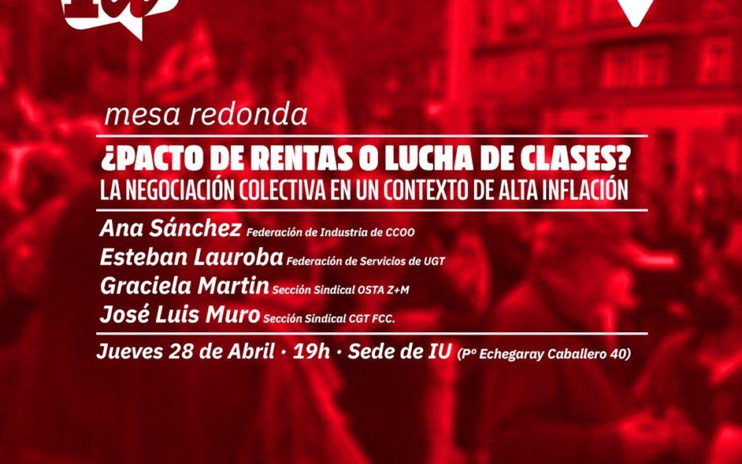 Mesa Redonda ¿Pacto de rentas o lucha de clases?