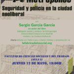 Charla-debate Metropolice, seguridad y policía en la ciudad neoliberal