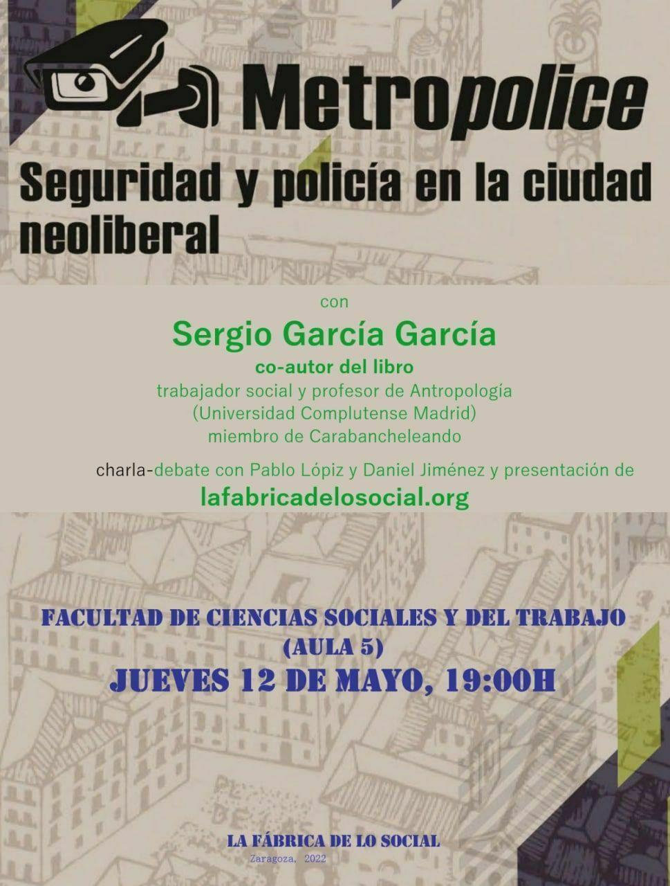 Charla-debate Metropolice, seguridad y policía en la ciudad neoliberal
