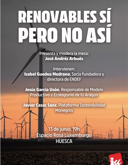 IU Huesca organiza una charla sobre los megaproyectos de renovables que afectan a nuestro territorio