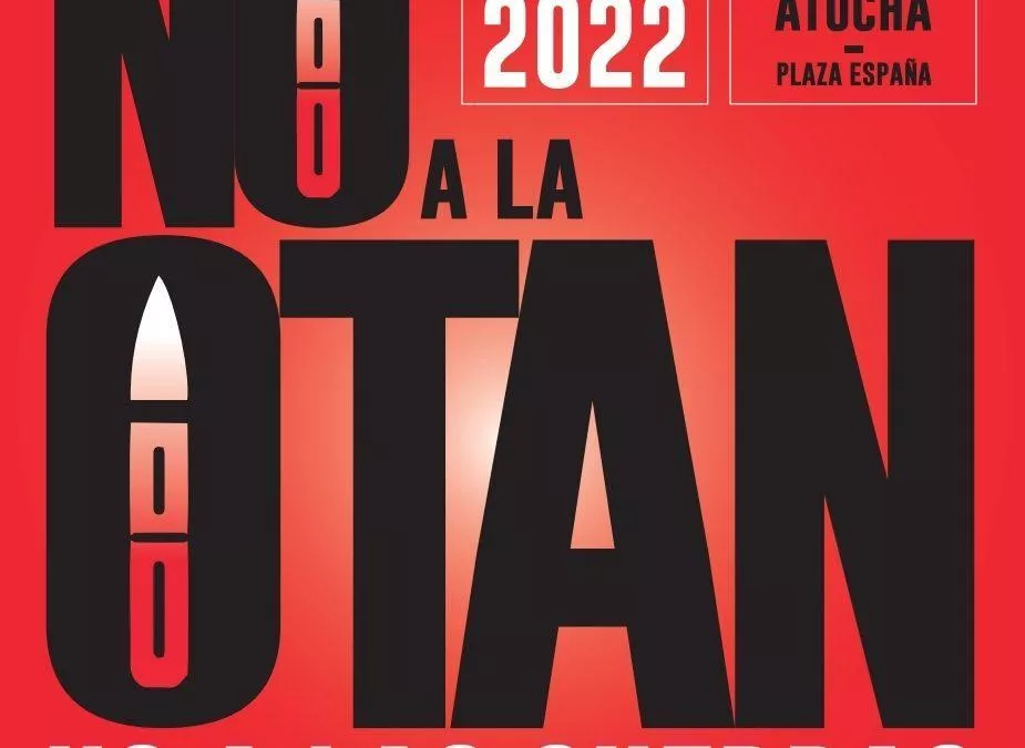 Hacemos un llamamiento a participar en la manifestación anti-OTAN este domingo en Madrid