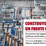 ‘Construyendo un frente común’, encuentro con organizaciones políticas, sindicales y sociales en Huesca