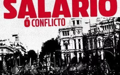 Apoyamos la movilización sindical ‘Salario o conflicto’ por unos incrementos salariales que protejan a la clase trabajadora