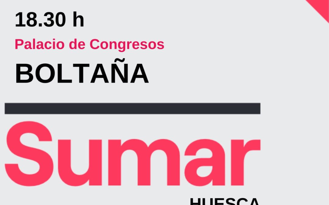 Acto público SUMAR en Boltaña