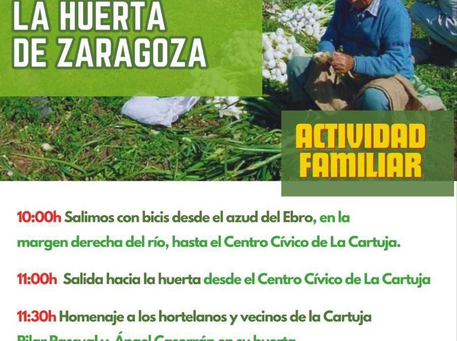 Ven a conocer la Huerta de Zaragoza
