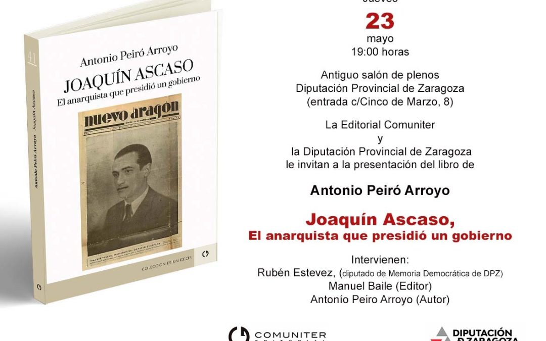 Joaquín Ascaso, el anarquista que presidió un gobierno
