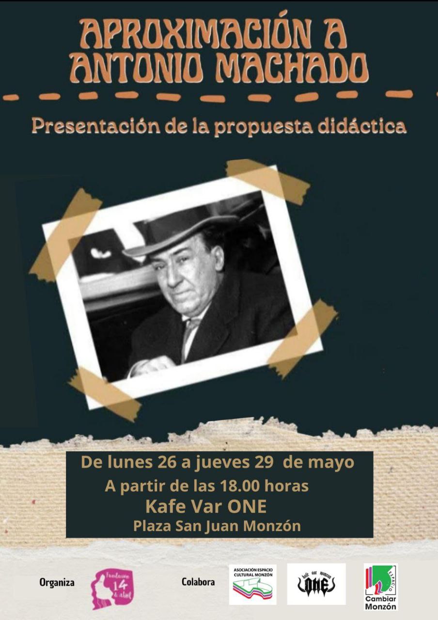 Aproximación a Antonio Machado, Monzón