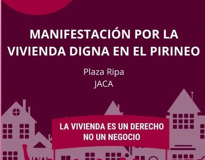 Manifestación por la vivienda digna en el Pirineo