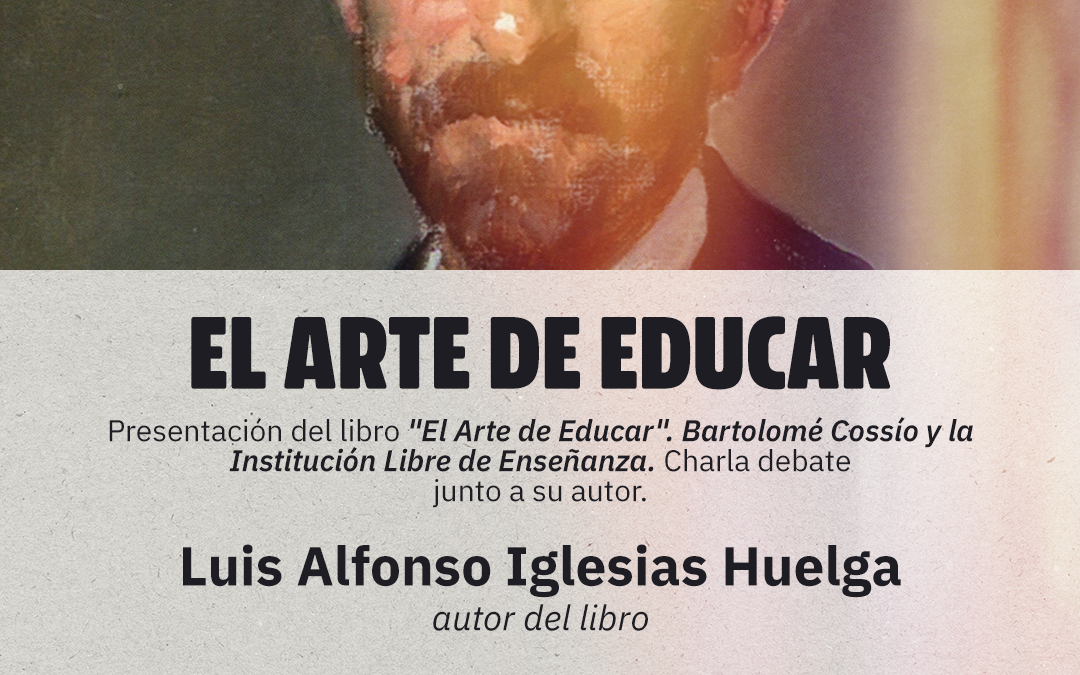 Izquierda Unida de Aragón y la Fundación 14 de Abril organizan un debate sobre la Institución Libre de Enseñanza