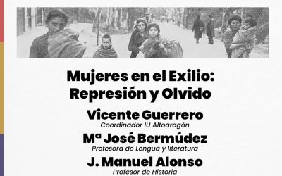 El Espacio Rosa Luxemburgo de Huesca acoge la charla “Mujeres en el Exilio: Represión y Olvido” dentro del I Ciclo de Memoria Democrática de Aragón